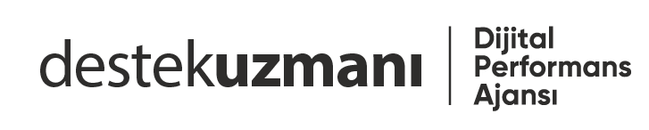 Destek Uzmanı Dijital Performans Ajansı